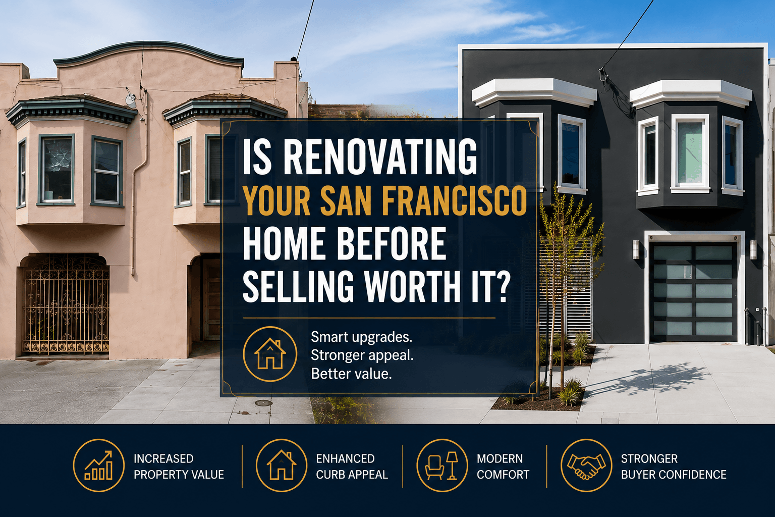 Is Renovating Your San Francisco Home Before Selling Worth It?